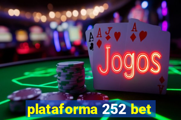 plataforma 252 bet